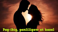 Ed Lapiz Preaching ➤ Pag ibig, panliligaw at kasal.mp4