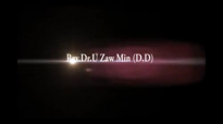 Rev.Dr.U Zaw Min (D.D)_sermon_25.3.2012.flv