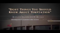 Bishop Charles E Blake Eight Things You Should Know About Temptation