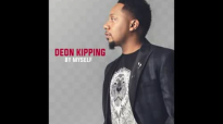Deon Kipping - By Myself (Audio).flv