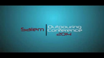 Salem Outpouring Conference 2014 Highlights
