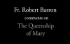 Fr. Robert Barron on The Queenship of Mary.flv
