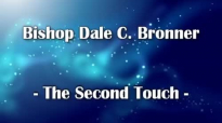 Bishop Dale Bronner - The Second Touch.mp4