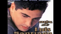 LUIS SANTIAGO MIX vol 1.mp4