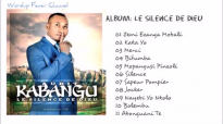 Audit Kabangu â€” Le Silence De Dieu (Album complet).mp4
