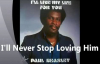 Paul Beasley - I'll Never Stop loving Him.flv