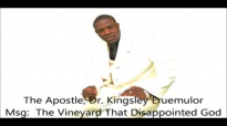 Apostle Kingsley Eruemulor - The Vineyard That Disappointed God (Audio Only).wmv.mp4