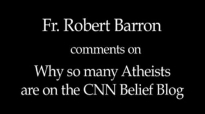 Fr. Robert Barron on Atheists at the CNN Belief Blog.flv
