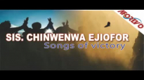 Sis  Chinwenwa Ejiofor - Songs Of Victory 1 - Nigerian Gospel Music