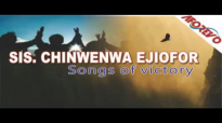 Sis  Chinwenwa Ejiofor - Songs Of Victory 1 - Nigerian Gospel Music