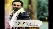 Efrem Alemu - Acha Yelelew (New 2011).mp4