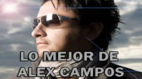 Buena Musica Cristiana - Alex Campos - Canciones Cristianas.compressed.mp4