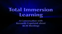 Kenneth Copeland - TOTAL IMMERSION!