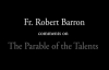 Fr. Barron on The Parable of the Talents.flv