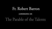 Fr. Barron on The Parable of the Talents.flv