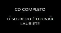 O Segredo  Louvar  Lauriete  CD COMPLETO