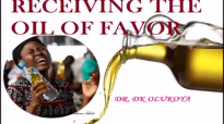 RECEIVING THE OIL OF FAVOR - DR DK OLUKOYA.mp4