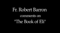 Fr. Barron comments on The Book of Eli (SPOILERS).flv