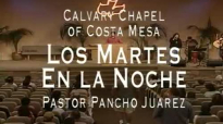 Calvary Chapel Costa Mesa en EspaÃ±ol Pastor Pancho Juarez 01