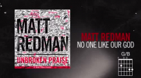 Matt Redman - No One Like Our God (Live_Lyrics And Chords).mp4