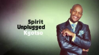 Kgosto - E Jwale (Unplugged).mp4