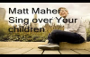 Sing over Your Children by Matt Maher (with lyrics).flv