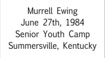 Murrell Ewing The Advantage Of A Slight Edge Jun. 27th, 1984  FULL LENGTH MESSAGE