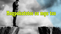 Ed Lapiz Preaching ➤ Magpakatotoo sa mga tao.mp4