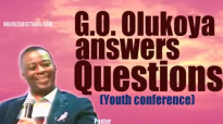 The General Overseer (G.O) Dr Olukoya answers questions _ Youth conference.mp4