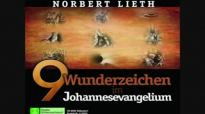 9 Wunderzeichen im Johannesevangelium (Ein Hörbuch von Norbert Lieth) Kapitel 9_9.flv