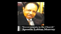 GOVERNMENTS IN THE CHURCH APOSTLE LOBIAS MURRAY