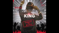 Living For The King - G.E.N.E (@GENE_CTK).flv
