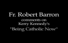 Father Barron on Kerry Kennedy's Being Catholic Now.flv