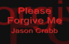 Jason Crabb - Please Forgive Me.flv