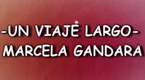 UN VIAJE LARGO (LETRA) MARCELA GANDARA.mp4