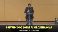 Prevalecendo Sobre As Circunstâncias - Luciano Subirá.mp4