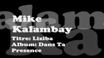 Liziba-mike kalambay.flv
