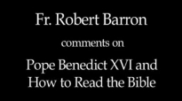 Fr. Robert Barron on How to Read the Bible.flv