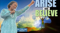 Arise and believe - Rev. Funke Felix Adejumo.mp4