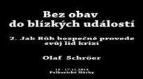2. Jak Bůh bezpeÄnÄ› provede svůj lid krizà - Olaf Schröer.flv
