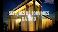 SELEO DE LOUVORES DA IURD VOL. 1