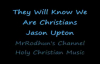 They Will Know We Are Christians Jason Upton.flv