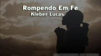 Rompendo em F  Kleber Lucas