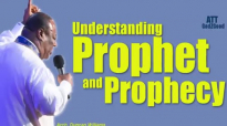 Understanding Prophet and prophecy By Arch. Duncan Williams.mp4