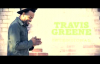 Travis Greene - Intentional (Lyric).flv
