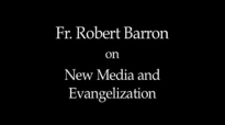 Fr. Robert Barron on New Media and Evangelization.flv