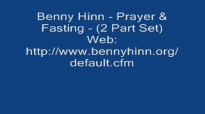 Benny Hinn  Prayer  Fasting 2 Part Set Audio