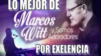 1 HORA CON MARCOS WITT DANDO LO MEJOR DE SUS INTERPRETACIONES A JESUS