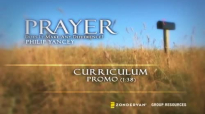 Prayer Small Group Bible Study by Philip Yancey - Trailer.mp4