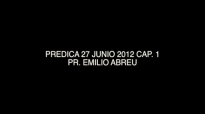 Prdica Pr Emilio Abreu  24Jun2012 Cap 1  CFATV